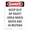 Signmission OSHA Danger Sign, 10" Height, Rigid Plastic, Keep Out Of Shaft Area When Skips, Portrait OS-DS-P-710-V-2490 - alternate 1